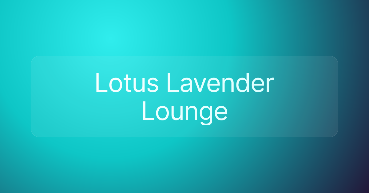 Lotus Lavender Lounge