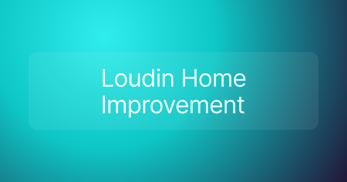 Loudin Home Improvement