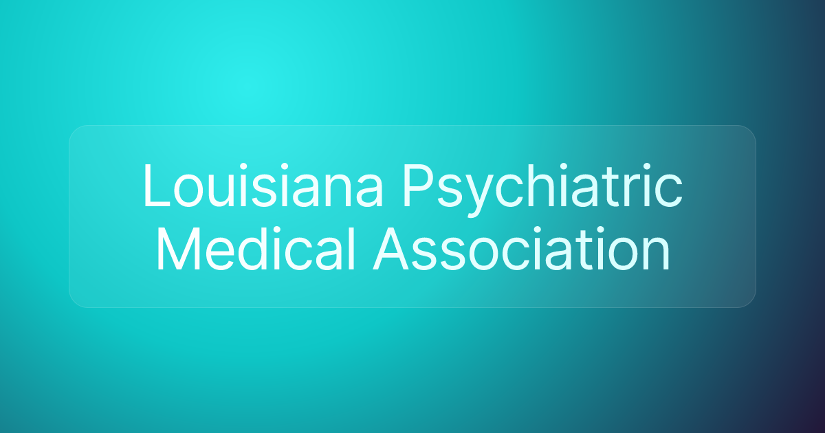 Louisiana Psychiatric Medical Association