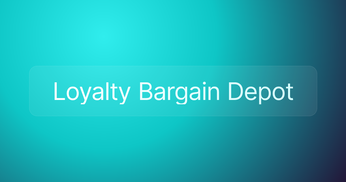Loyalty Bargain Depot