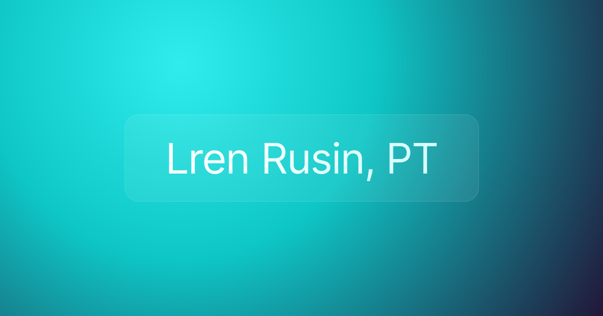 Lren Rusin, PT