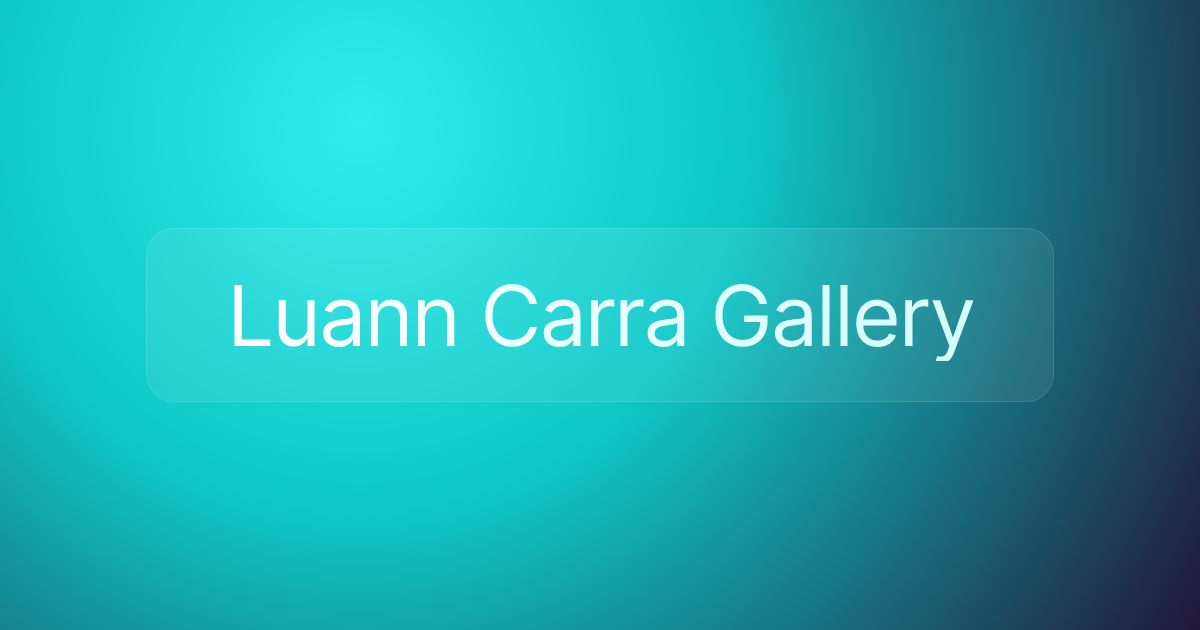 Luann Carra Gallery
