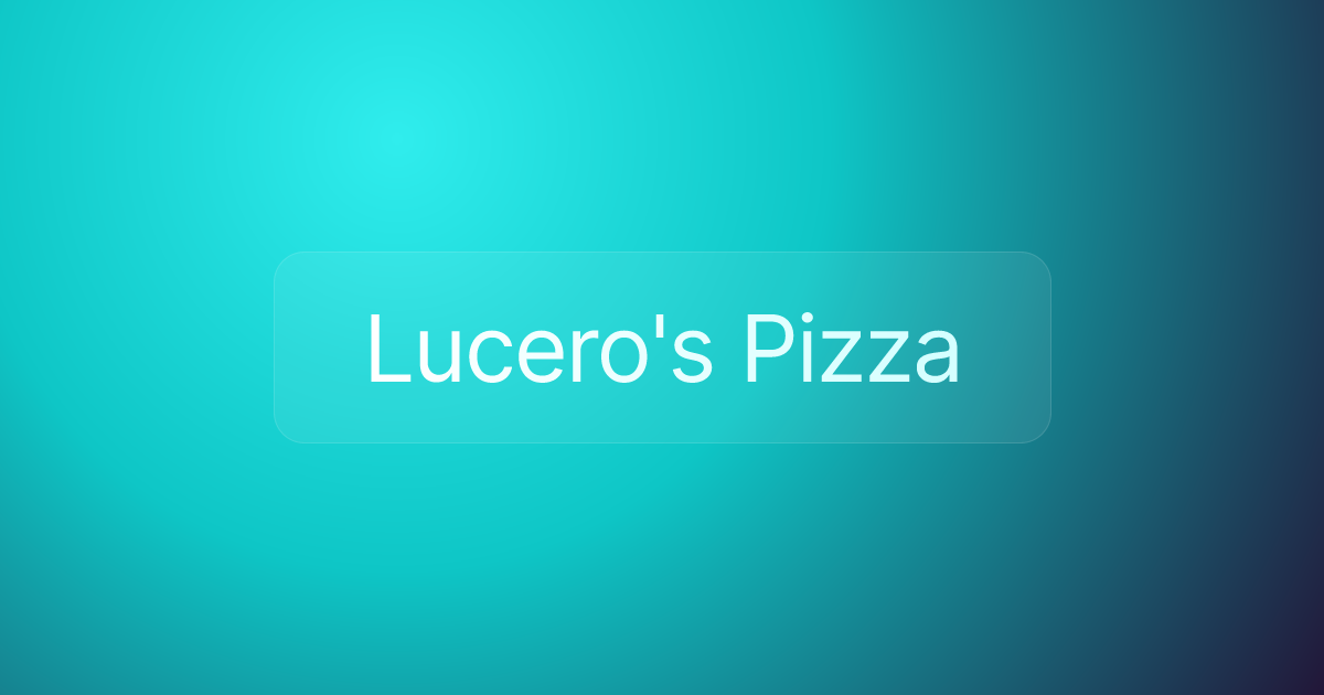 Lucero's Pizza