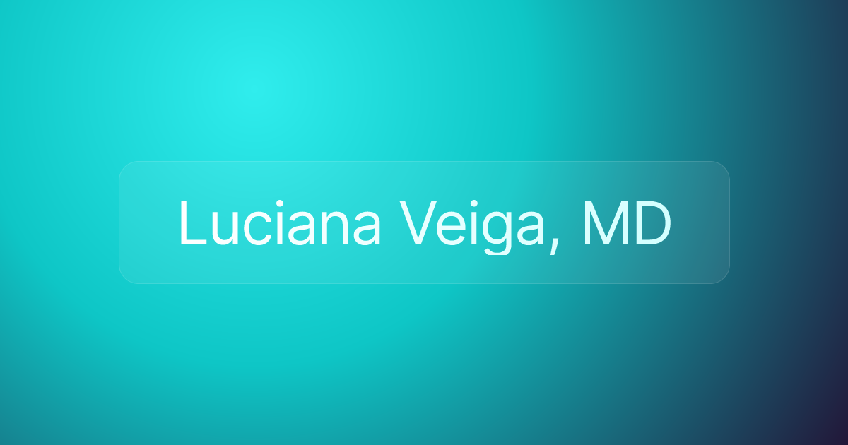 Luciana Veiga, MD