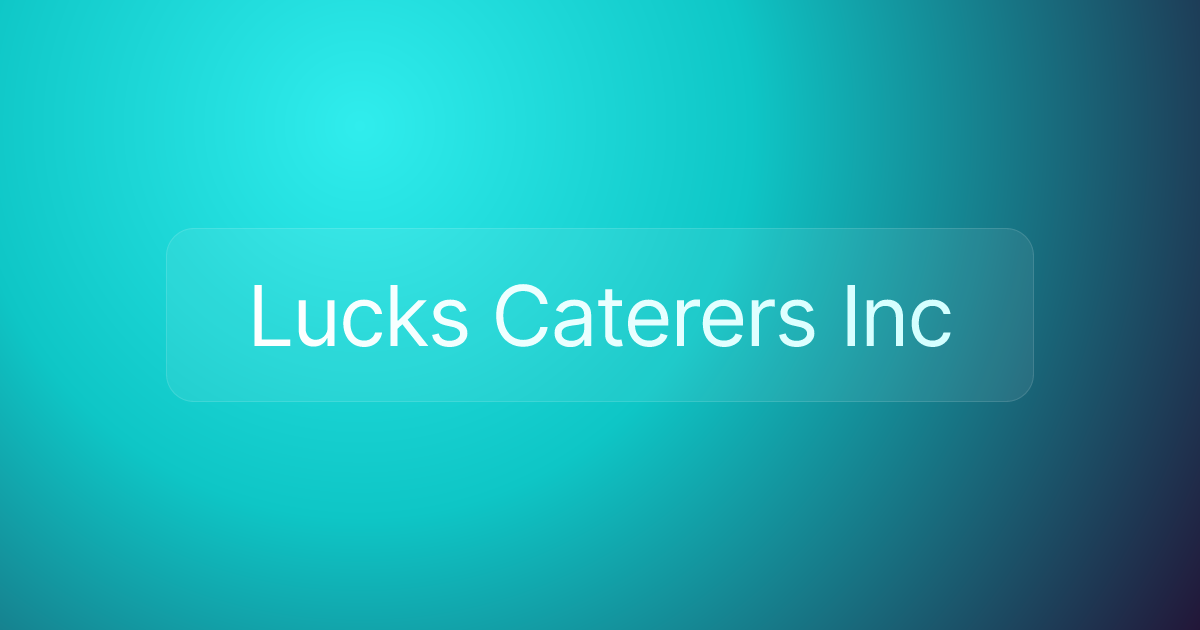 Lucks Caterers Inc
