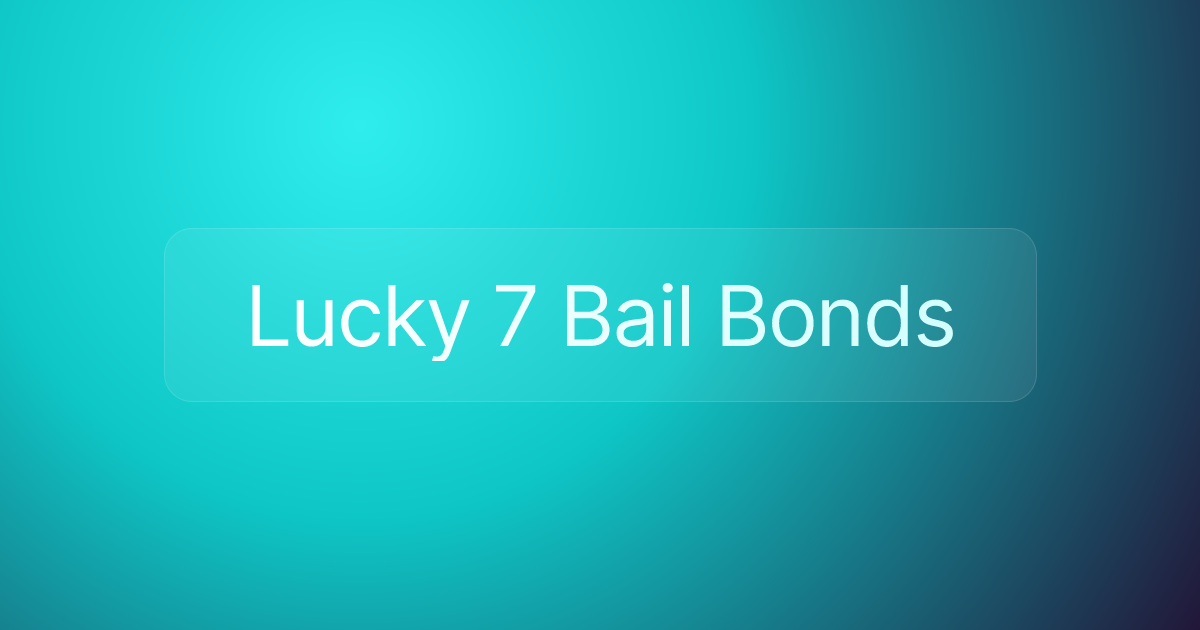 Lucky 7 Bail Bonds