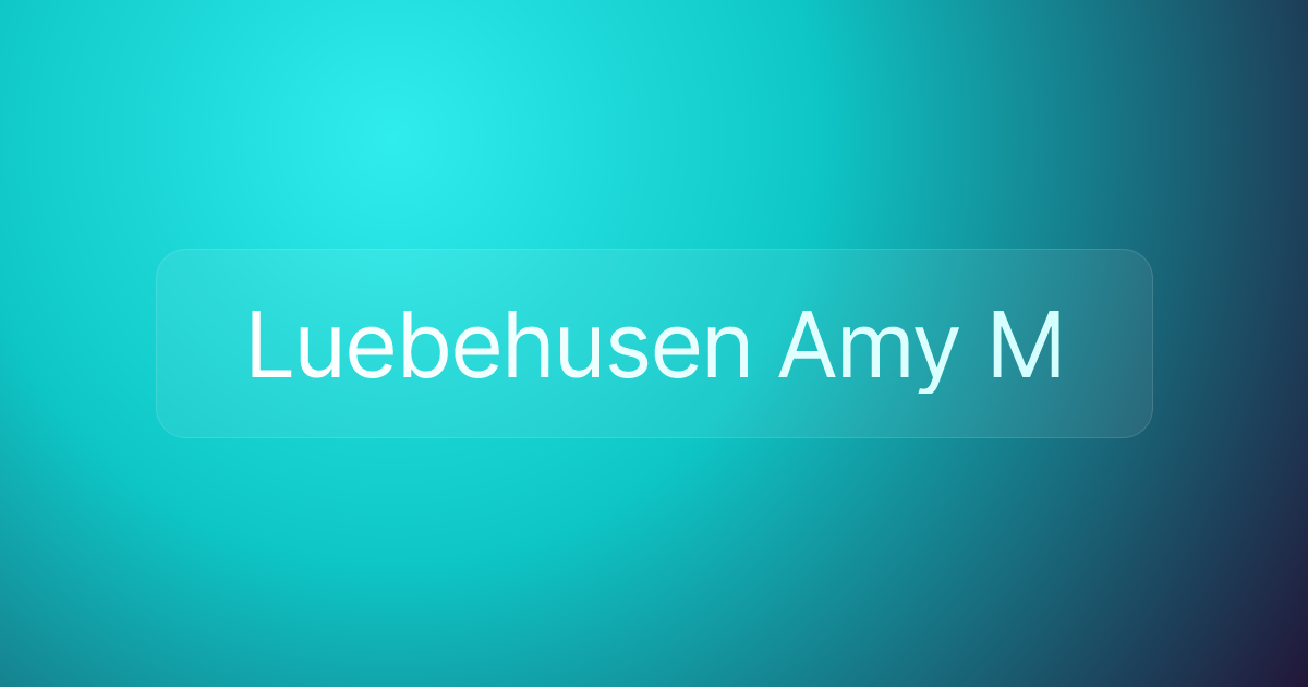 Luebehusen Amy M