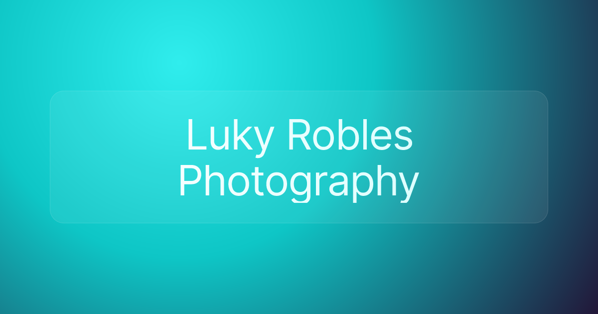 Luky Robles Photography