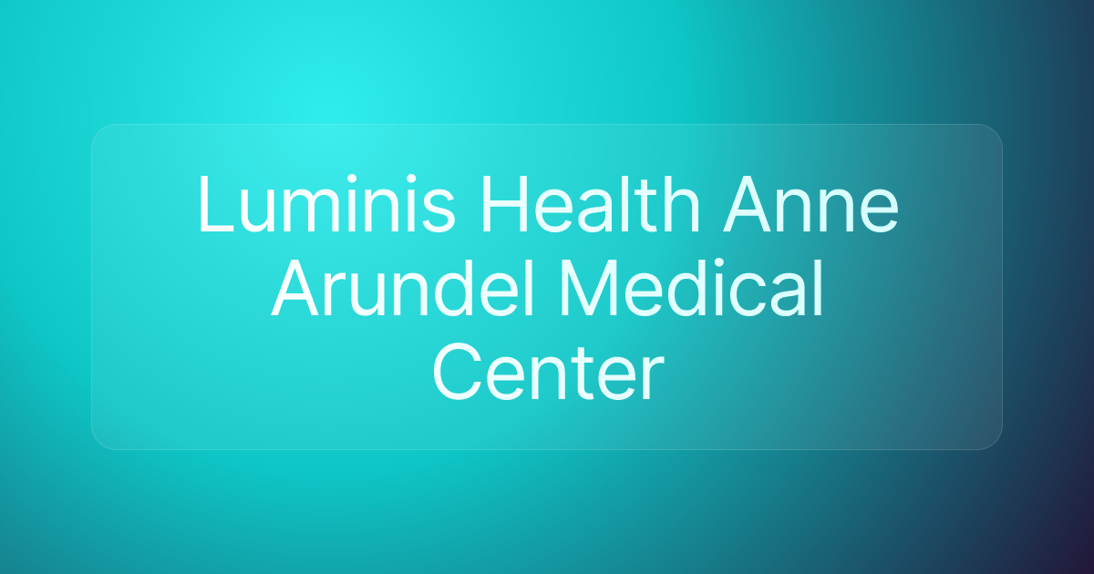 Luminis Health Anne Arundel Medical Center