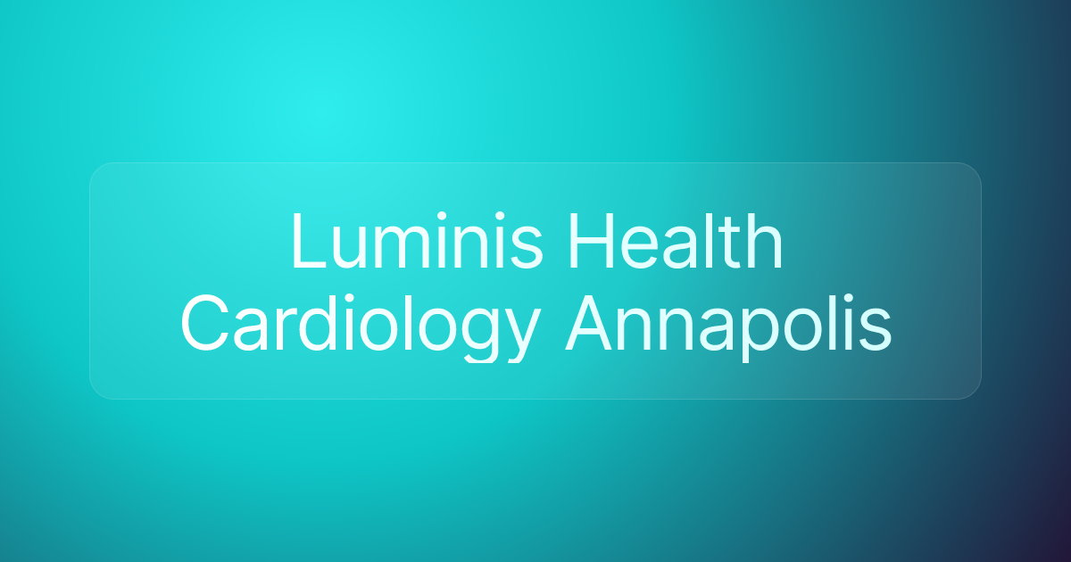 Luminis Health Cardiology Annapolis