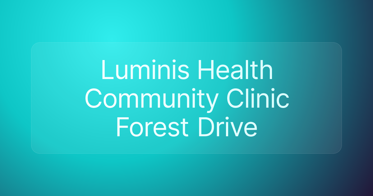 Luminis Health Community Clinic Forest Drive