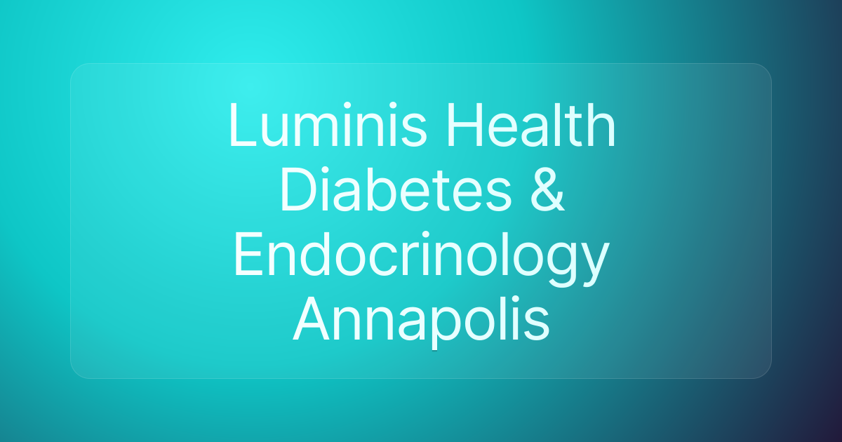 Luminis Health Diabetes & Endocrinology Annapolis