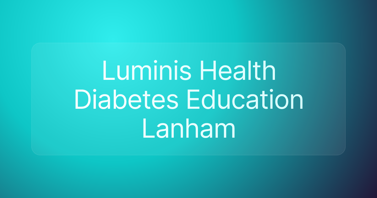 Luminis Health Diabetes Education Lanham