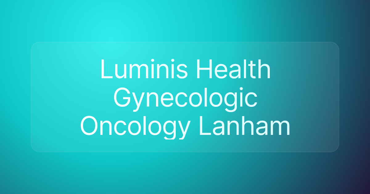 Luminis Health Gynecologic Oncology Lanham