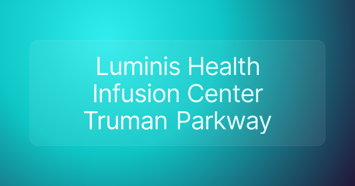 Luminis Health Infusion Center Truman Parkway