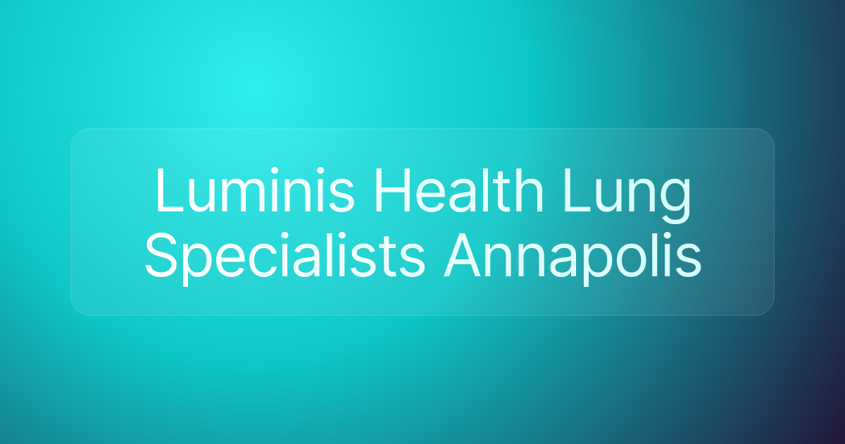 Luminis Health Lung Specialists Annapolis