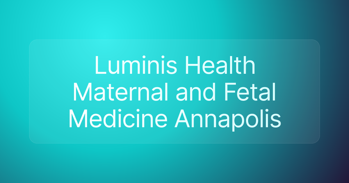 Luminis Health Maternal and Fetal Medicine Annapolis