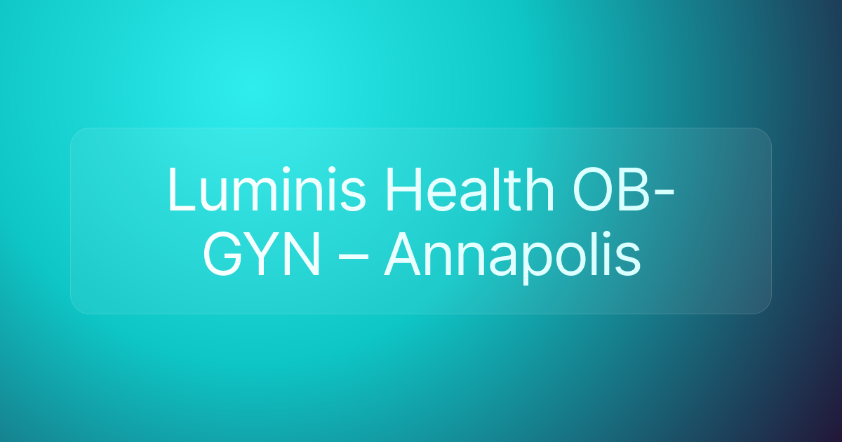 Luminis Health OB-GYN – Annapolis