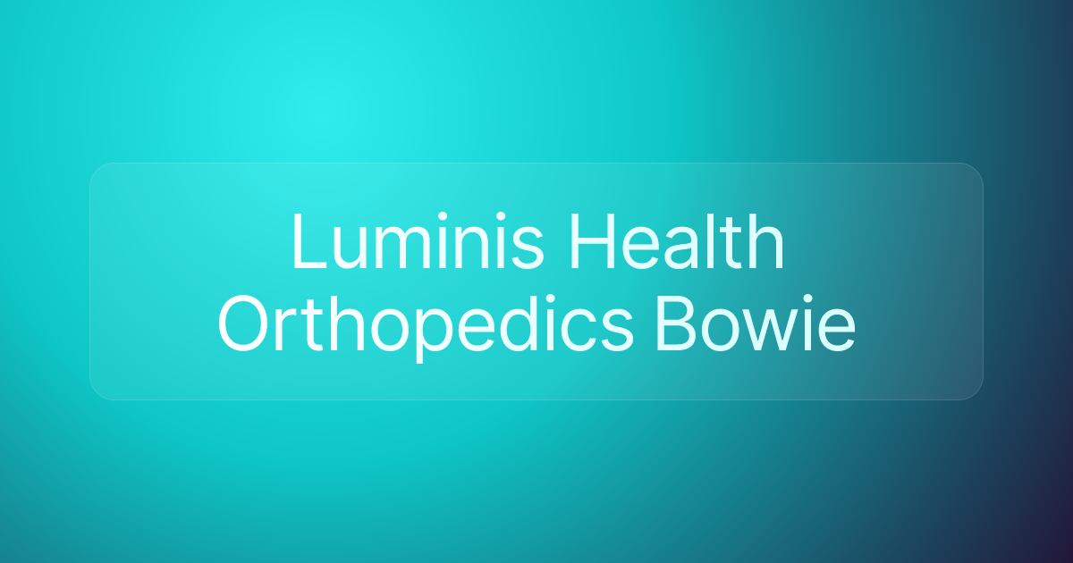 Luminis Health Orthopedics Bowie