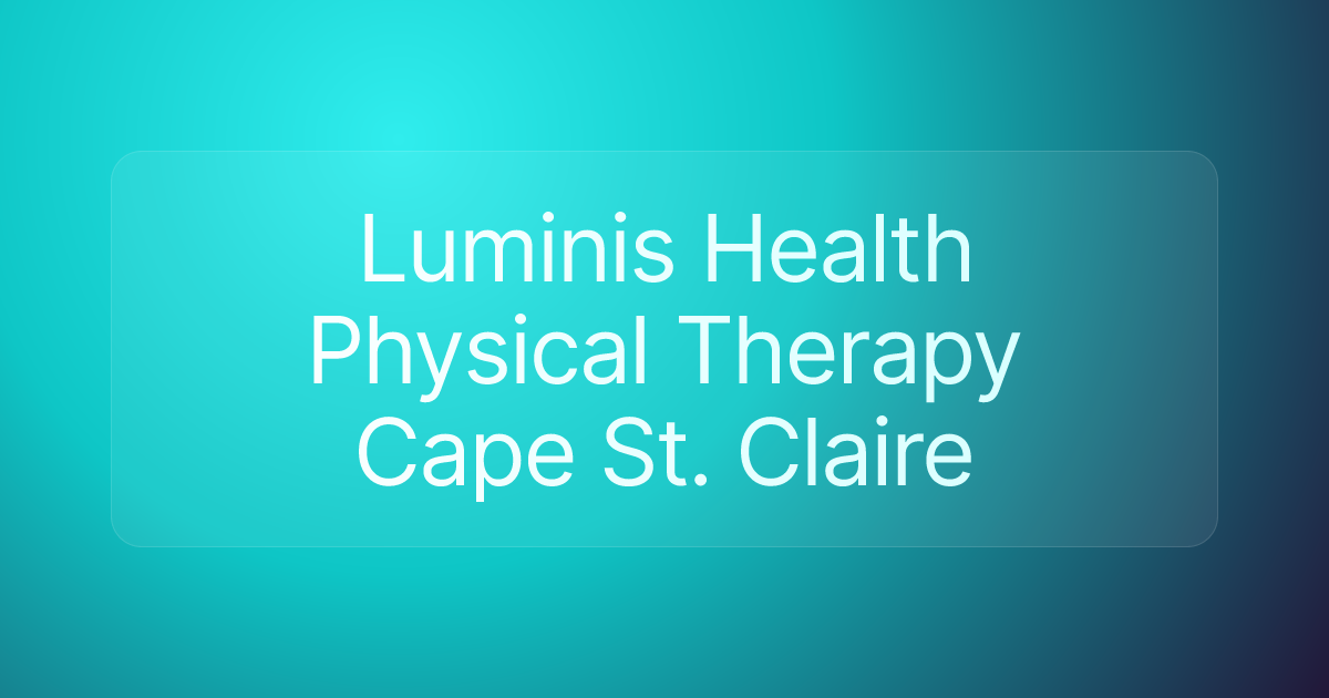 Luminis Health Physical Therapy Cape St. Claire