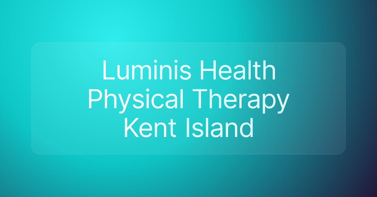 Luminis Health Physical Therapy Kent Island
