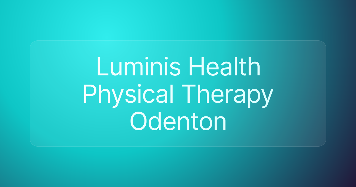 Luminis Health Physical Therapy Odenton