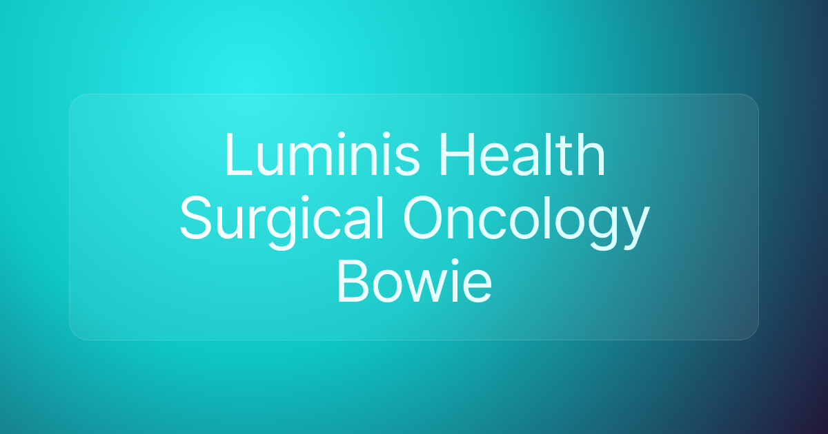 Luminis Health Surgical Oncology Bowie