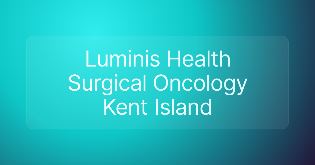 Luminis Health Surgical Oncology Kent Island