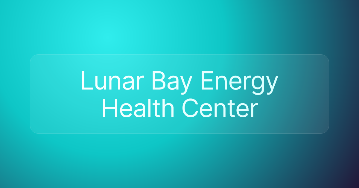 Lunar Bay Energy Health Center