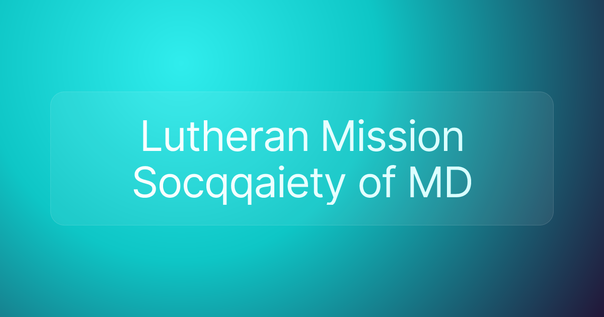 Lutheran Mission Socqqaiety of MD