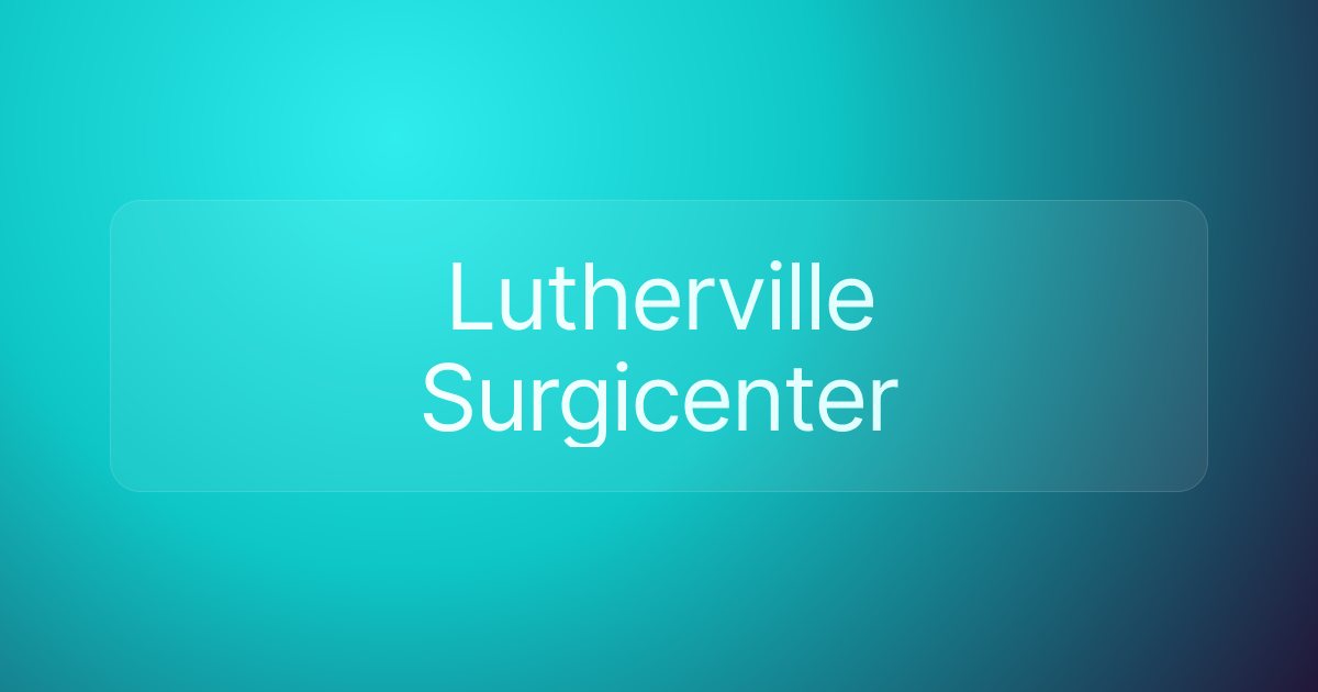 Lutherville Surgicenter
