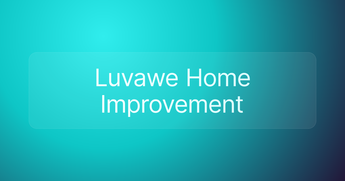 Luvawe Home Improvement