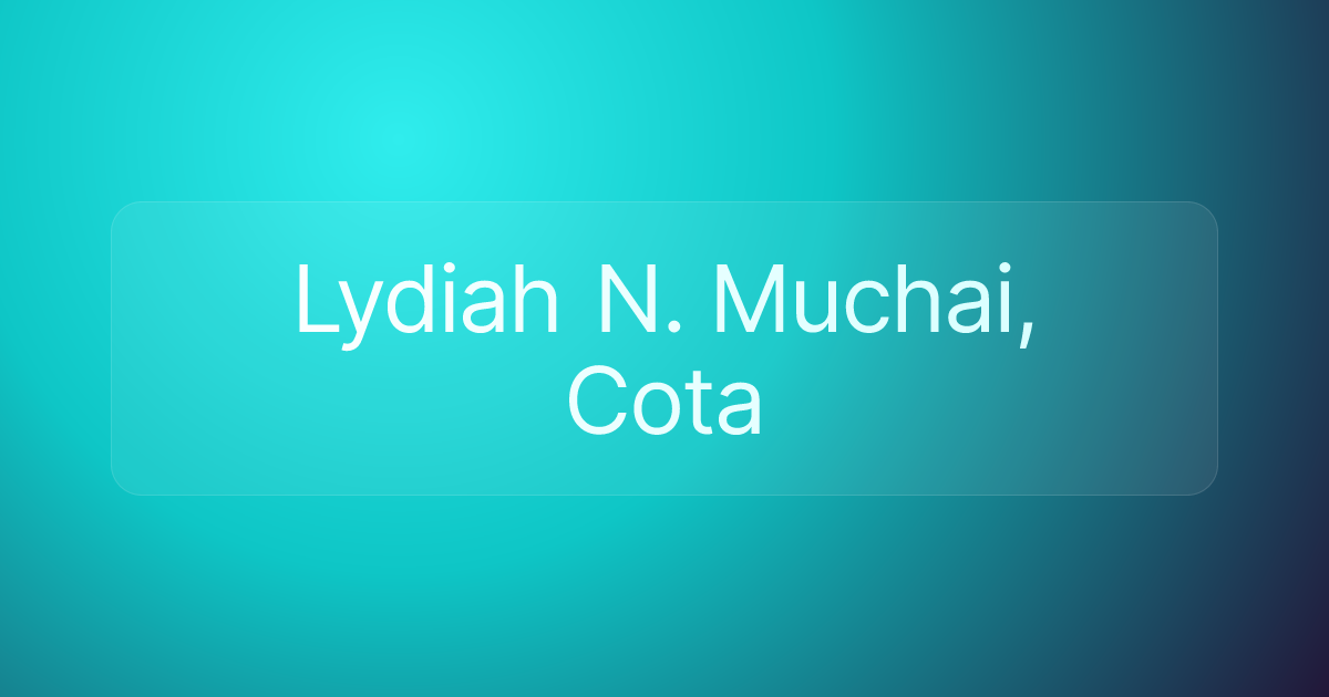 Lydiah N. Muchai, Cota