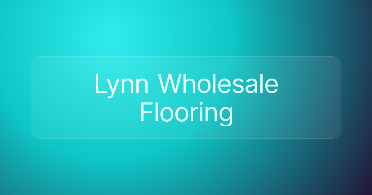 Lynn Wholesale Flooring