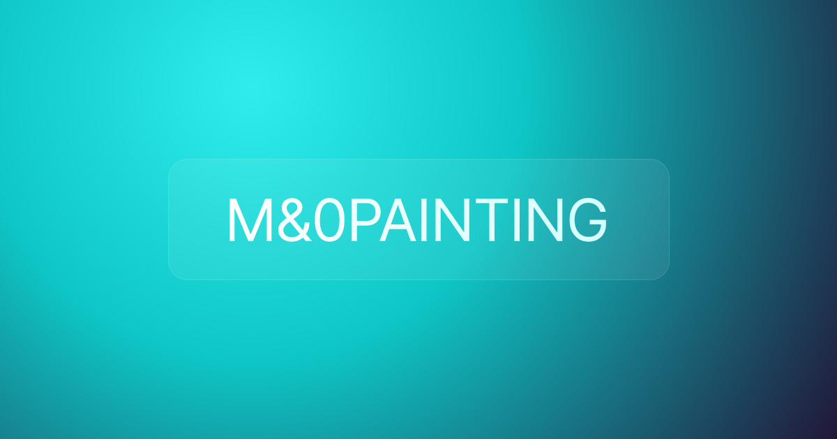 M&0PAINTING