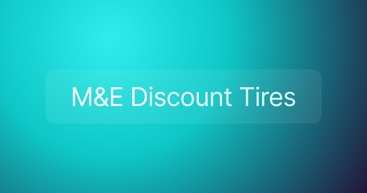 M&E Discount Tires
