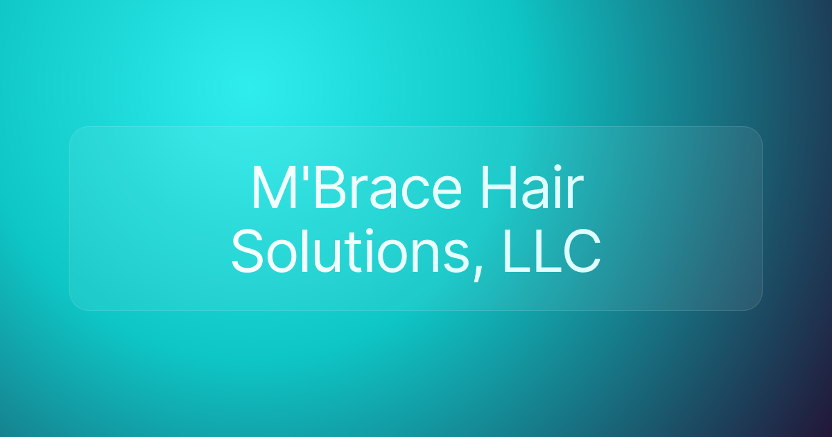 M'Brace Hair Solutions, LLC