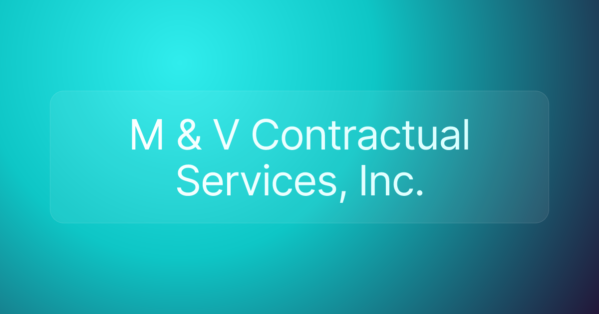 M & V Contractual Services, Inc.