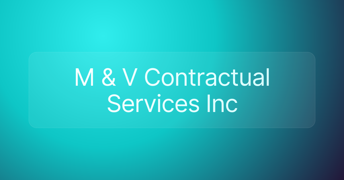 M & V Contractual Services Inc