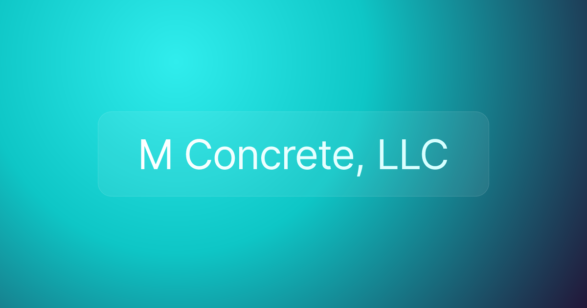 M Concrete, LLC