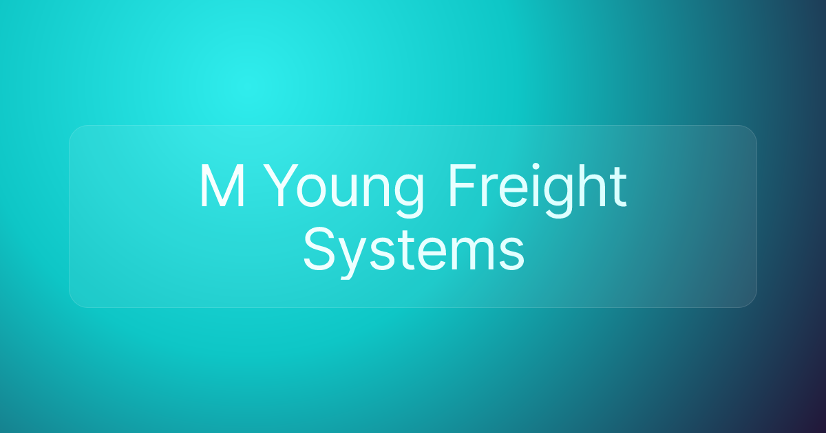 M Young Freight Systems