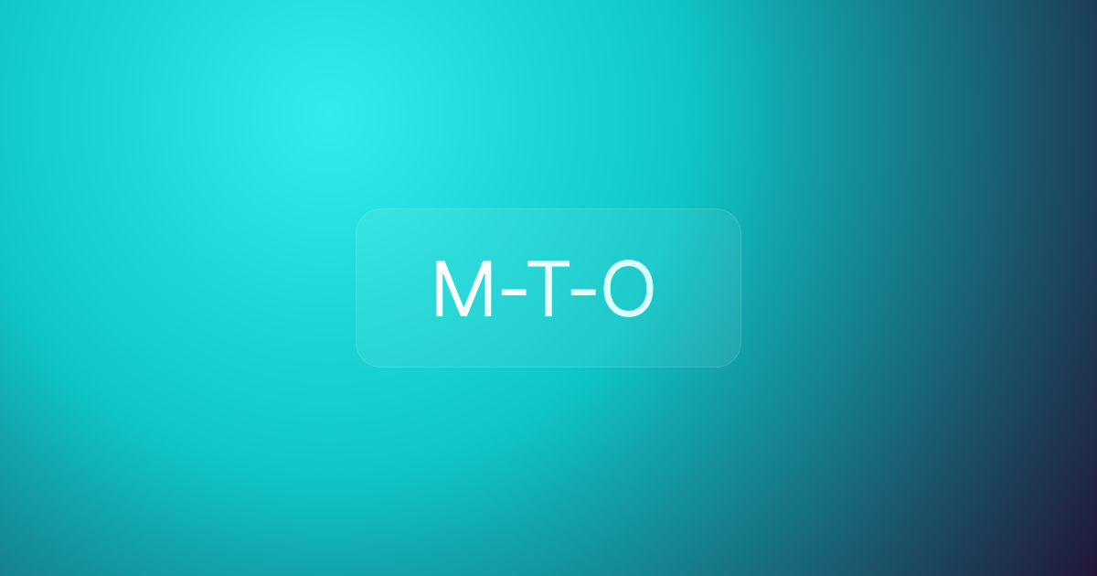 M-T-O