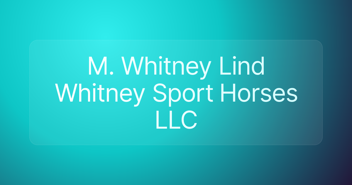 M. Whitney Lind Whitney Sport Horses LLC