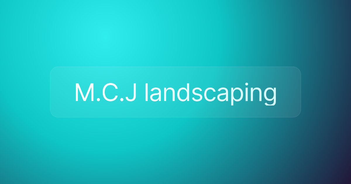 M.C.J landscaping