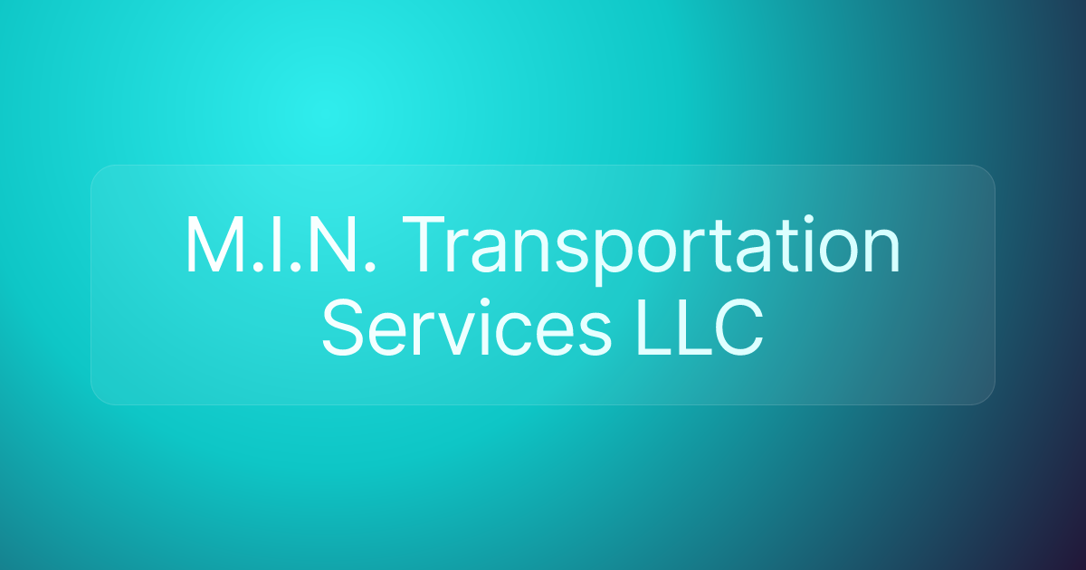 M.I.N. Transportation Services LLC