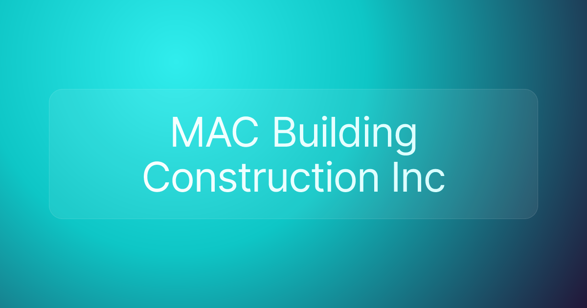 MAC Building Construction Inc