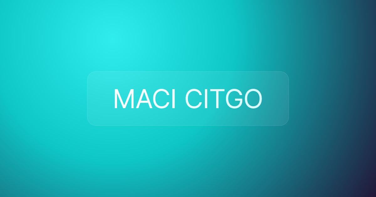 MACI CITGO