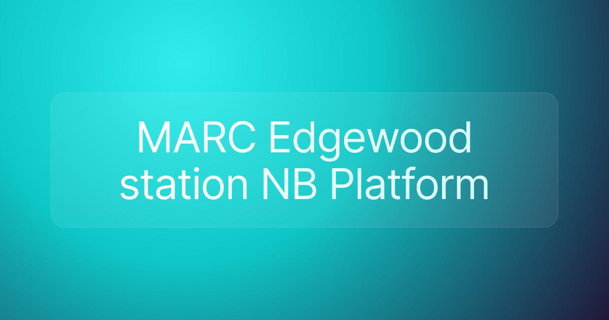 MARC Edgewood station NB Platform