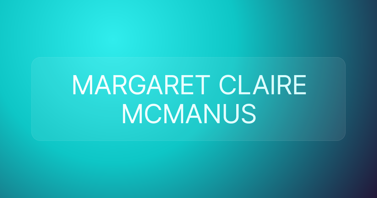 MARGARET CLAIRE MCMANUS