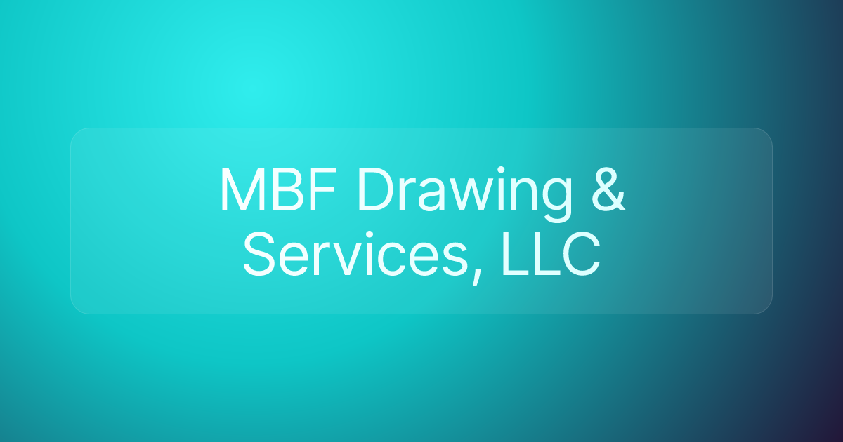 MBF Drawing & Services, LLC